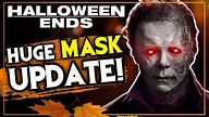 Halloween Ends - EXCLUSIVE Mask Update! - YouTube