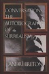 Conversations: The Autobiography of Surrealism; European Sources ...