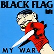 Black Flag - My War - Reviews - Album of The Year