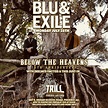 Blu & Exile Below The Heavens 15th Anniversary Tour - Trill Hip Hop Shop