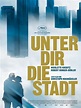 Poster zum Film Unter dir die Stadt - Bild 3 auf 10 - FILMSTARTS.de