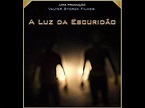 A LUZ DA ESCURIDÃO - FILME COMPLETO (CURTA METRAGEM) - YouTube