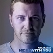 Adam Agee - He Is With You Lyrics and Tracklist | Genius