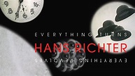 Watch Hans Richter: Everything Turns, Everything Revolves (2013) Full ...