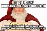 Sorry, everyone! Christmas has been cancelled! - Imgflip