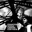 Francesco Renga : Camere Con Vista CD (2019) - Universal Italy | OLDIES.com