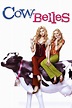 Cow Belles - Disney Movies List
