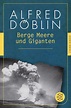Berge Meere und Giganten von Alfred Döblin - Taschenbuch - buecher.de