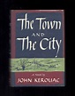 Jack Kerouac - The Town and the City | Review
