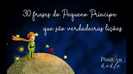 30 frases do Pequeno Príncipe que são verdadeiras lições - YouTube