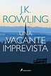 Libro Una vacante imprevista, J. K. Rowling, ISBN 9788498385465 ...