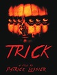 Trick (2019) - Pelicula :: CINeol