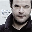 Kálloy Molnár Péter koncert - | Jegy.hu