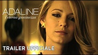 Adaline - L'eterna giovinezza (Blake Lively, Harrison Ford) - Trailer ...