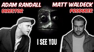 I See You Director Adam Randall and Producer Matt Waldeck Interview ...