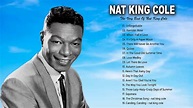 Nat King Cole Greatest Hits - Best Songs Of Nat King Cole - The Very ...