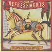 The Refreshments - The Bottle & Fresh Horses Lyrics and Tracklist | Genius