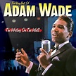 The Very Best of Adam Wade - The Writing On The Wall CD (2004 ...