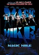 Magic Mike - Película 2012 - SensaCine.com