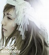 Sincerely : melody. | HMV&BOOKS online - TFCC-86145
