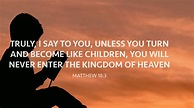 Matthew 18:3 Who Is the Greatest? (Listen to, Dramatized or Read) - GNT ...