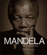 Mandela: The Authorized Portrait – Nelson Mandela Foundation