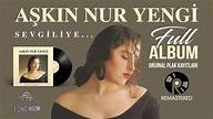 Aşkın Nur Yengi - Sevgiliye - Full Album - Orijinal Plak Kayıtları ...