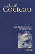 Le testament d'Orphée de Jean Cocteau - Poche - Livre - Decitre