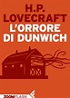 L'orrore di Dunwich - Howard Phillips Lovecraft - Feltrinelli Editore