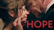 Hope: Trailer 1 - Trailers & Videos - Rotten Tomatoes