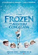 Nuevo póster de “Frozen: Una Aventura Congelada” nos muestra a los ...