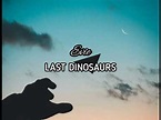 Evie - Last Dinosaurs (SUB Español HD) - YouTube