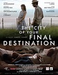Poster rezolutie mare The City of Your Final Destination (2009 ...