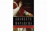 Absolute Monarchs: A History of the Papacy - CSMonitor.com