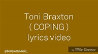 Toni Braxton -Coping lyrics video - YouTube