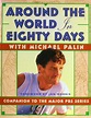 Around The World In Eighty Days With Michael Palin Palin Michael ...