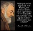 Padre Pio | Frases de oração, Belas citações, Frases dos santos