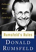 『Rumsfeld's Rules: Collected Wisdom for a Good Life』｜感想・レビュー - 読書メーター