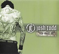 Josh Todd - You Made Me Lyrics and Tracklist | Genius