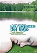 La ragazza del lago (2008) - Streaming, Trama, Cast, Trailer