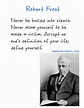 Robert Frost Quotes. Poems, Love, Happiness & Life. Short Inspirational ...