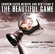 Amazon.co.jp: The Beautiful Game : アンドリュー・ロイド・ウェバー & "The Beautiful ...