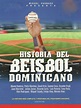 HISTORIA DEL BÉISBOL DOMINICANO, 2009 | Cinema Dominicano