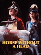 The Horse Without a Head - Where to Watch and Stream - TV Guide