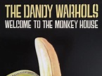 THE DANDY WARHOLS,' WELCOME TO THE MONKEY HOUSE',OFFICIAL, 2002 PROMO ...
