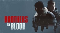 Brothers by Blood (2021) - AZ Movies