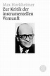 Zur Kritik der instrumentellen Vernunft - Max Horkheimer | S. Fischer ...