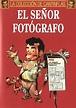 El señor fotógrafo - película: Ver online en español