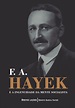 Leia F. A. Hayek e a ingenuidade da mente socialista: Breves lições on ...