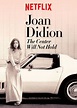 Joan Didion: The Center Will Not Hold Movie Review (2017) | Roger Ebert